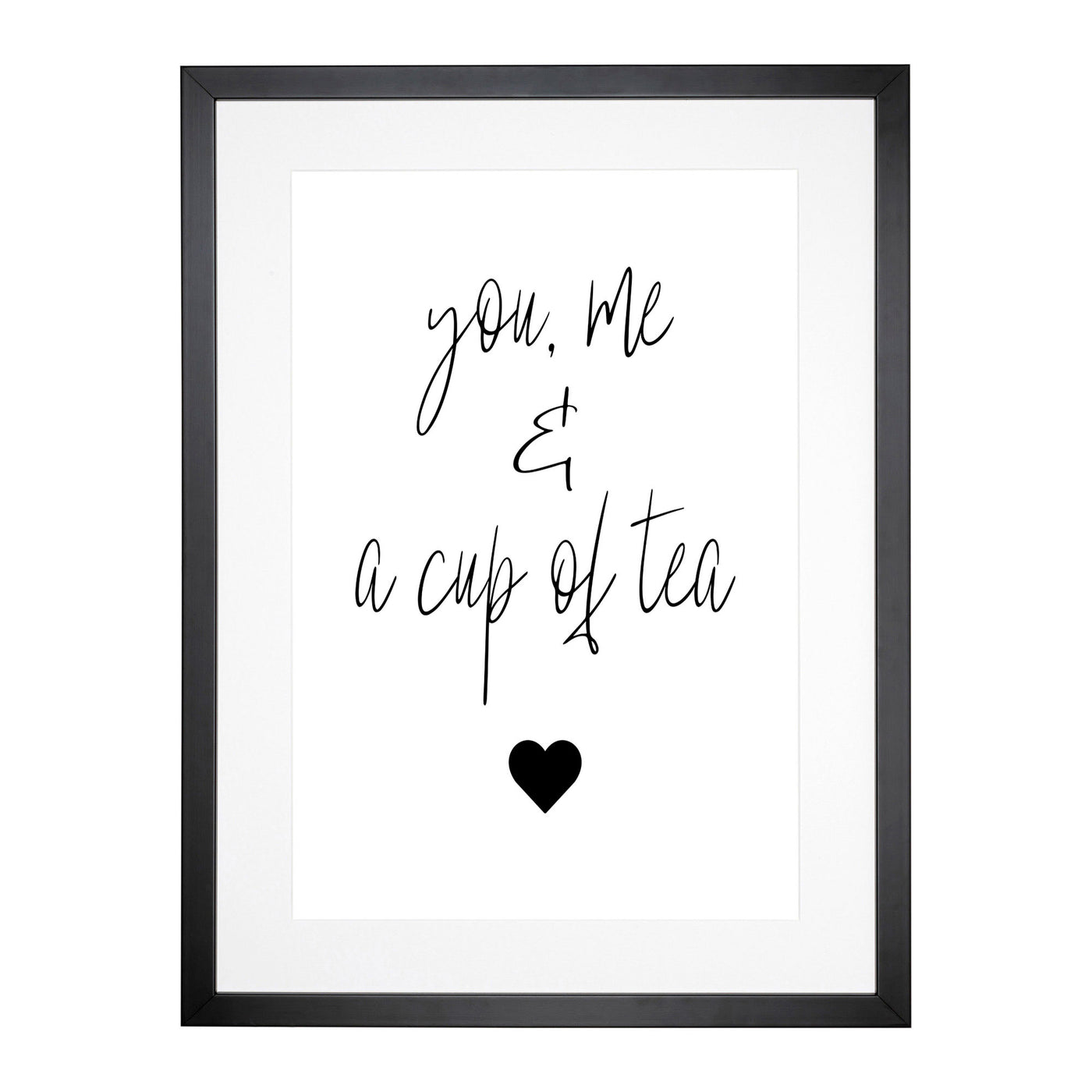 You Me And A Cup Of Tea Typography Framed Print Main Image