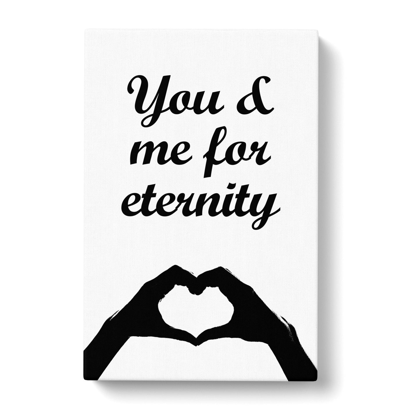 You And Me For Eternity Typography Canvas Print Main Image