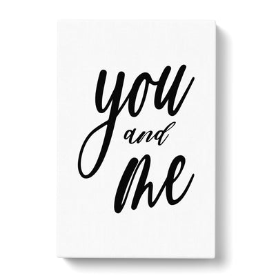You And Me Typography Canvas Print Main Image