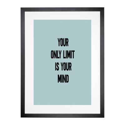 Your Only Limit Typography Framed Print Main Image